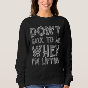 Sweatshirt Ne me parlez pas lorsque je fais une citation Humo