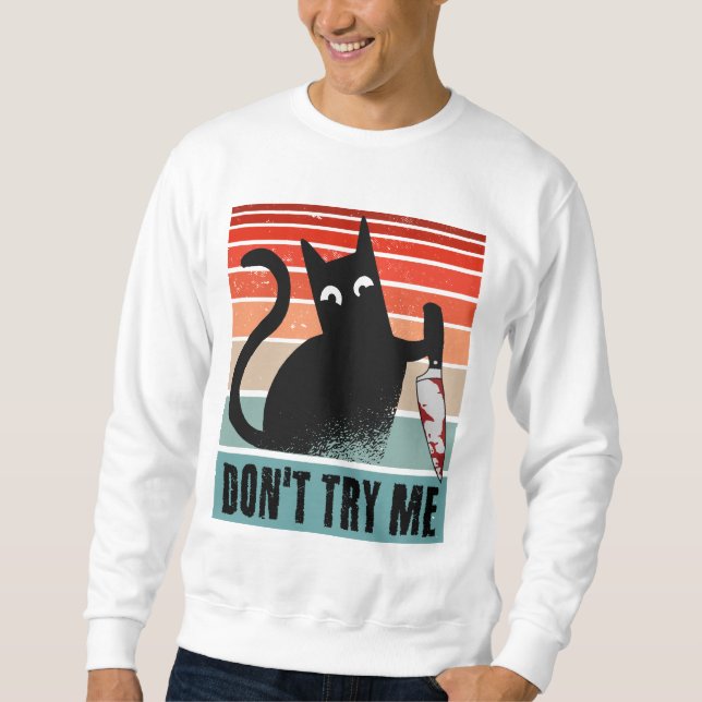 Sweatshirt Ne m'essayez pas, Moody Cat avec un couteau Invita (Devant)