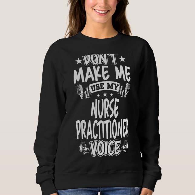 Sweatshirt Ne m'oblige pas à utiliser ma voix de médecin infi (Devant)