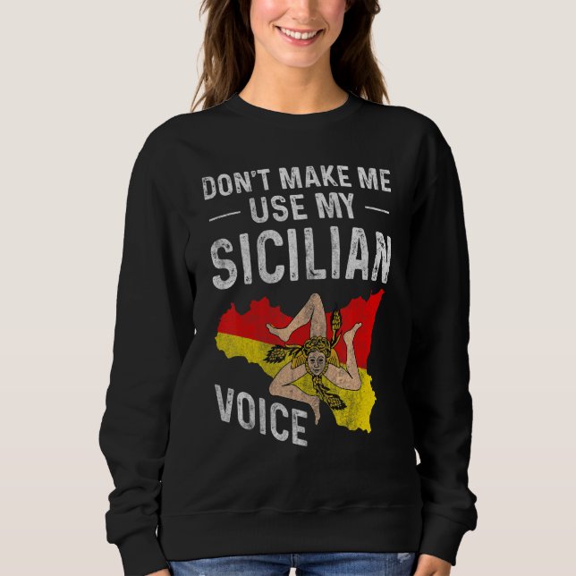 Sweatshirt Ne m'oblige pas à utiliser mes Convers Siciliens V (Devant)