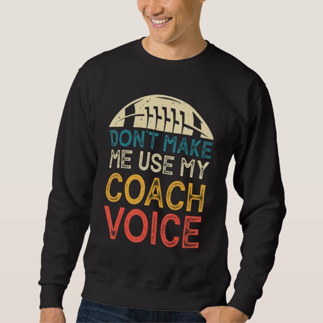 Sweatshirt Ne m'oblige pas à utiliser mon entraîneur Voix amu (Devant)