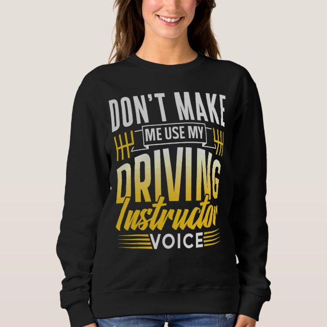 Sweatshirt Ne m'oblige pas à utiliser mon instructeur de cond (Devant)