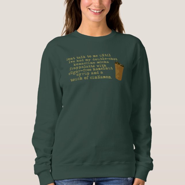 Sweatshirt Ne parlez pas de café nécessaire (Devant)