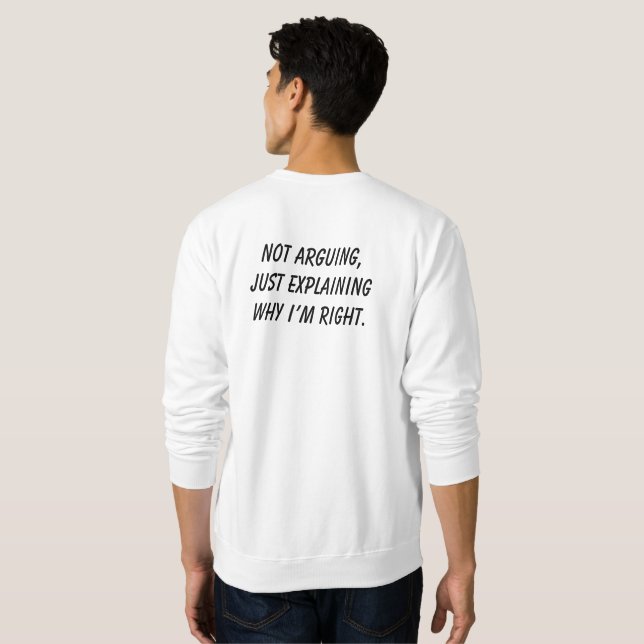 Sweatshirt Ne pas argumenter (Dos entier)