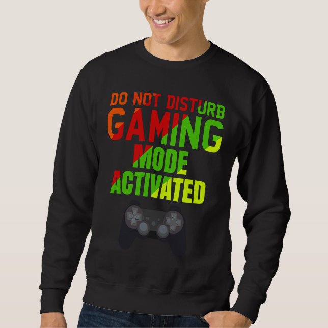 Sweatshirt Ne pas déranger le mode de jeu actif (Devant)