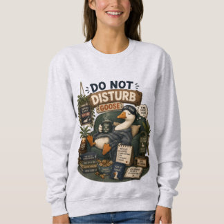 Sweatshirt Ne Pas Déranger Oie Paix Silence Snacks Drôle