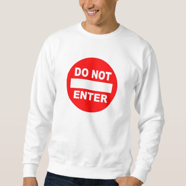 Sweatshirt Ne pas entrer chemise - choisir le style (Devant)