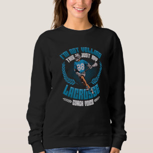 Sweatshirt Ne Pas hurler Ceci Est Mon Coach Lacrosse Voix Lac