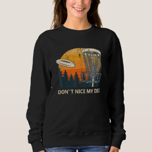 Sweatshirt Ne pas Nice Mon Disque Golf Humour Golfer Sarcast