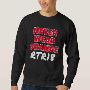 Sweatshirt Ne Portez Jamais Orange Rtr18 La Marée Est Crimson