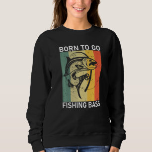 Sweatshirt Né Pour Aller Pêche Basse Poisson Pêcheur Garçons