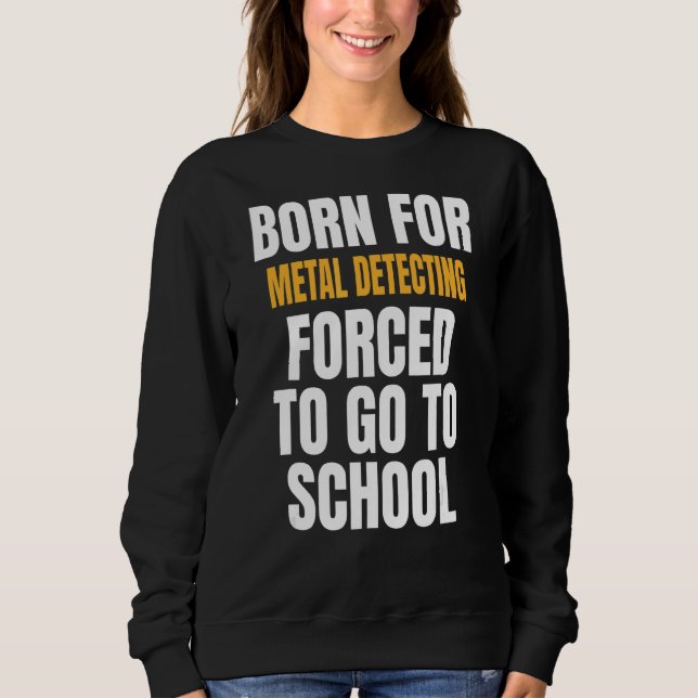 Sweatshirt Né Pour La Détection Métal (Devant)