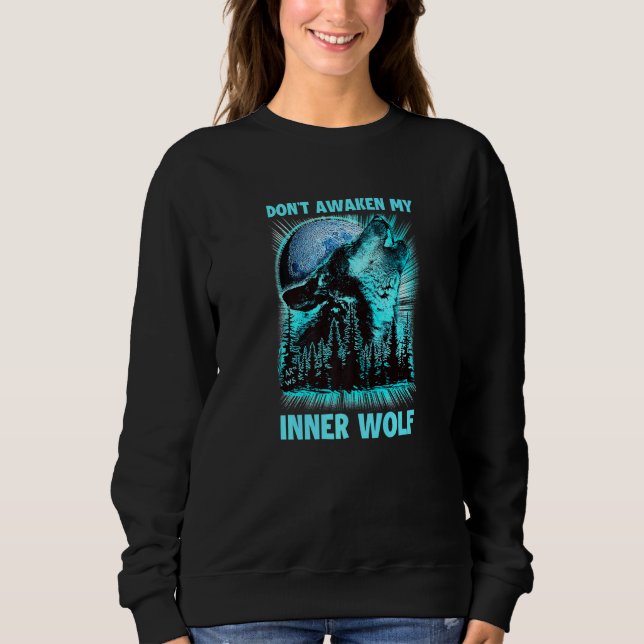 Sweatshirt Ne réveille pas mon loup intérieur (Devant)