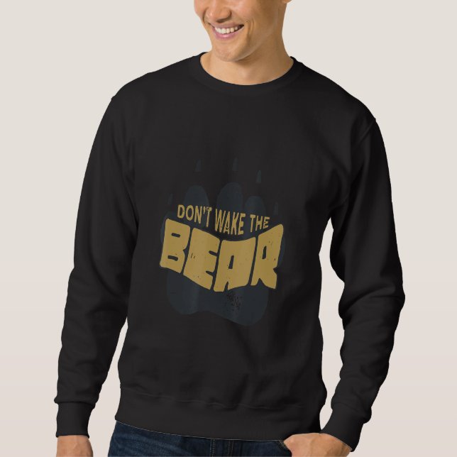 Sweatshirt Ne réveillez pas la loi de l'ours (Devant)