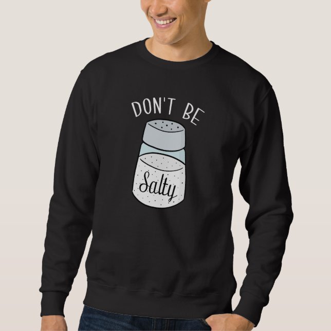 Sweatshirt Ne Sois Pas Amère (Devant)