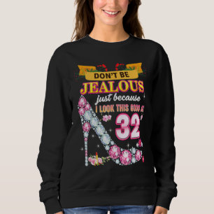 Sweatshirt Ne sois pas jaloux juste parce que je regarde ça b