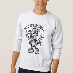 Sweatshirt Ne sois pas salé