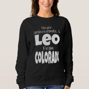 Sweatshirt Ne sous-estimez jamais un Lion du Colorado Signe Z