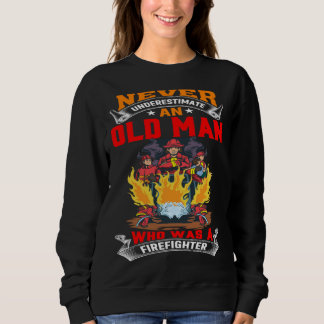 Sweatshirt Ne sous-estimez jamais un vieil homme qui était un