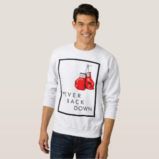 Sweatshirt Ne soutenez vers le bas jamais