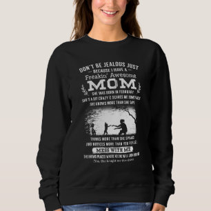 Sweatshirt Ne Soyez Pas Jeune Juste Parce Que J'Ai Une Maman