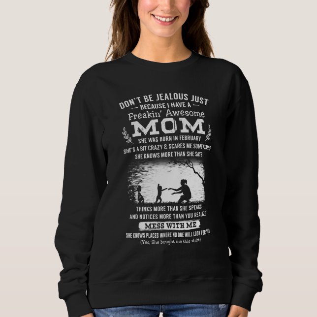 Sweatshirt Ne Soyez Pas Jeune Juste Parce Que J'Ai Une Maman  (Devant)