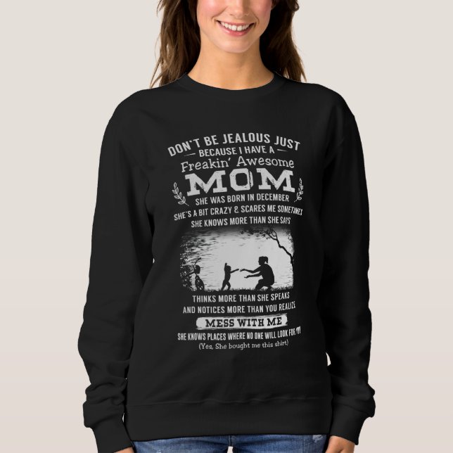 Sweatshirt Ne Soyez Pas Jeune Juste Parce Que J'Ai Une Maman  (Devant)