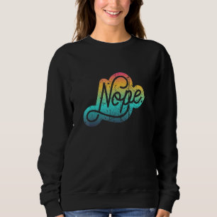 Sweatshirt Ne soyez pas une personne qui dit oui, dites non p