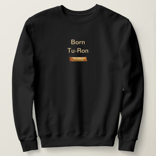 Sweatshirt Né Tu-Ron Philippins Pun : Noir (Design devant)