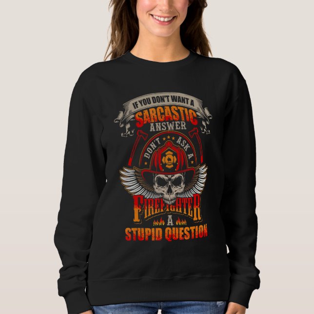 Sweatshirt Ne Veux Pas Une Réponse Sarcastique Ne Posez Pas D (Devant)
