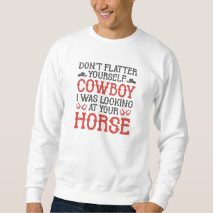 Sweatshirt Ne vous fiez pas à vous-même Cowboy