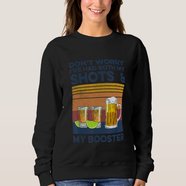 Sweatshirt Ne vous inquiétez pas, j'ai eu à la fois mes tirs  (Devant)