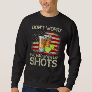 Sweatshirt Ne vous inquiétez pas j'ai eu les deux mes tirs dr