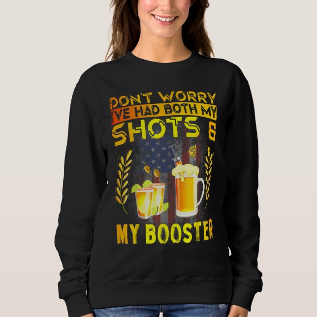 Sweatshirt Ne vous inquiétez pas, j'ai eu mes deux injections (Devant)