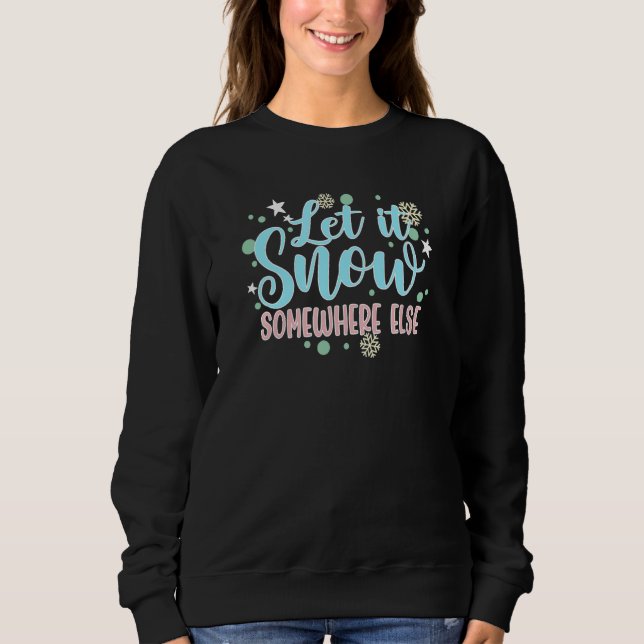 Sweatshirt Neige ailleurs (Devant)