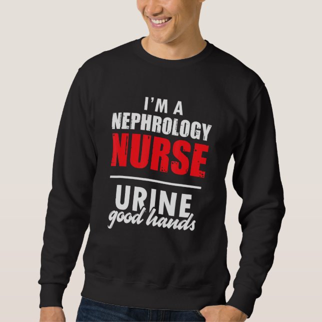 Sweatshirt Nephrology Nurse Hands Dialysis Nursing RN 1 (Devant)