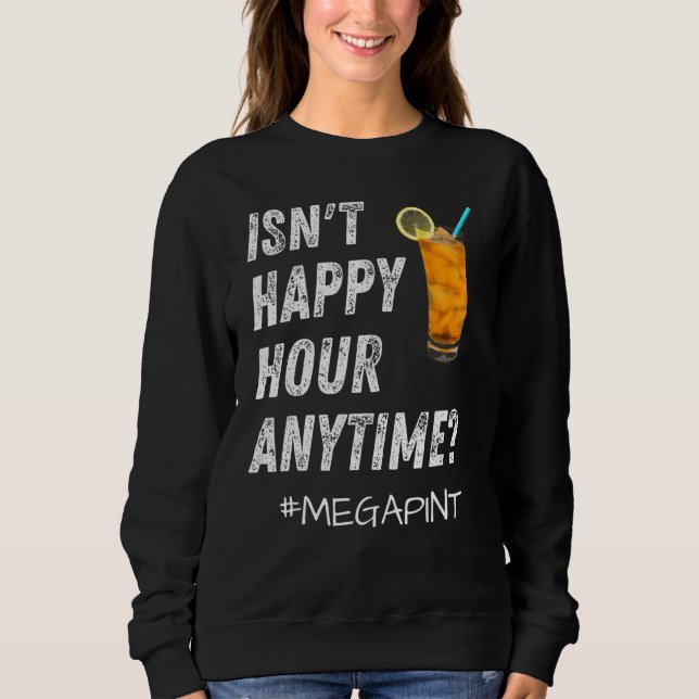 Sweatshirt N'est pas Happy Hour Anytime Mega Pint 5 (Devant)