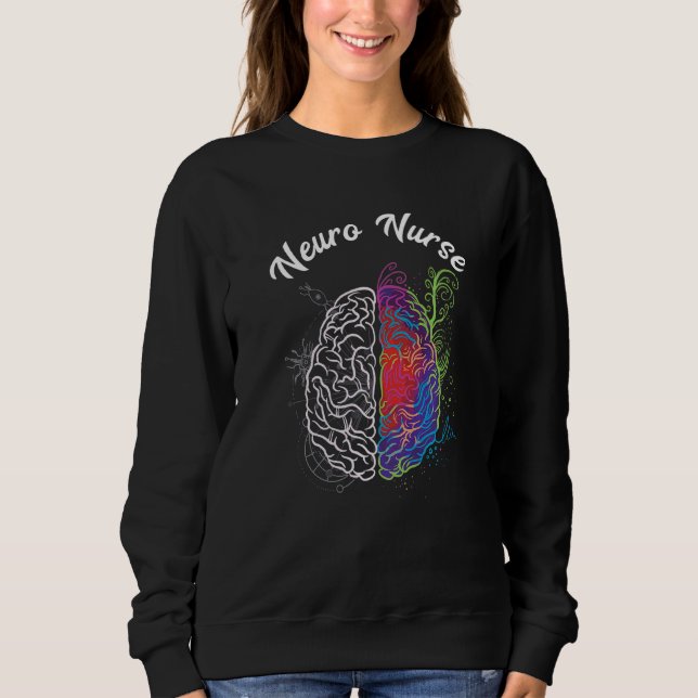 Sweatshirt Neuro Infirmière Neuro Science Cerveau Infirmière  (Devant)