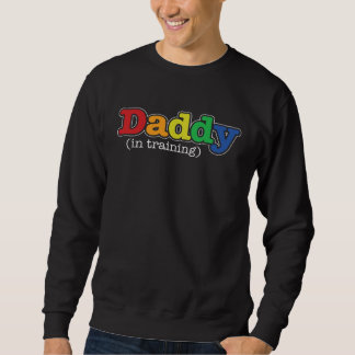Sweatshirt New Dad Father to be Daddy in Training