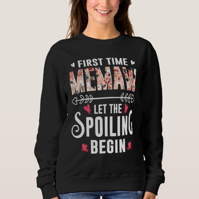 Sweatshirt New Grandma First Time Memaw Let The Spoiling Begi (Devant)