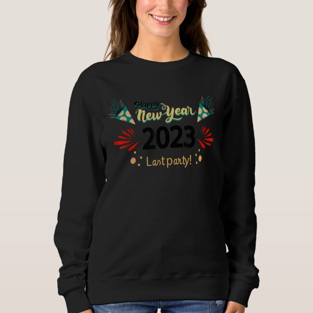 Sweatshirt New Years Eve Party Supplies 2023 Happy New Year 3 (Devant)