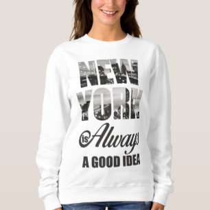Sweatshirt New York est toujours une bonne idée