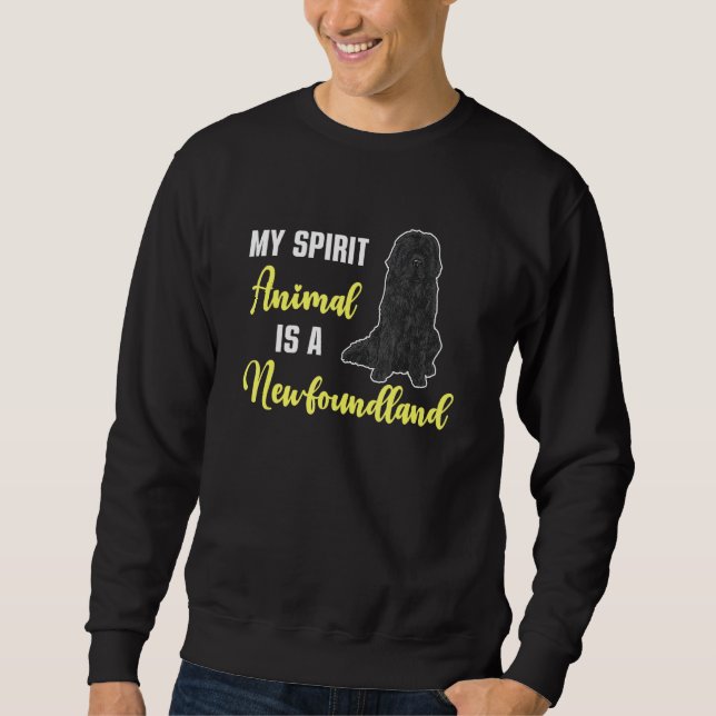 Sweatshirt Newfie My Spirit Animal Is A Newfoundland Dog (Devant)