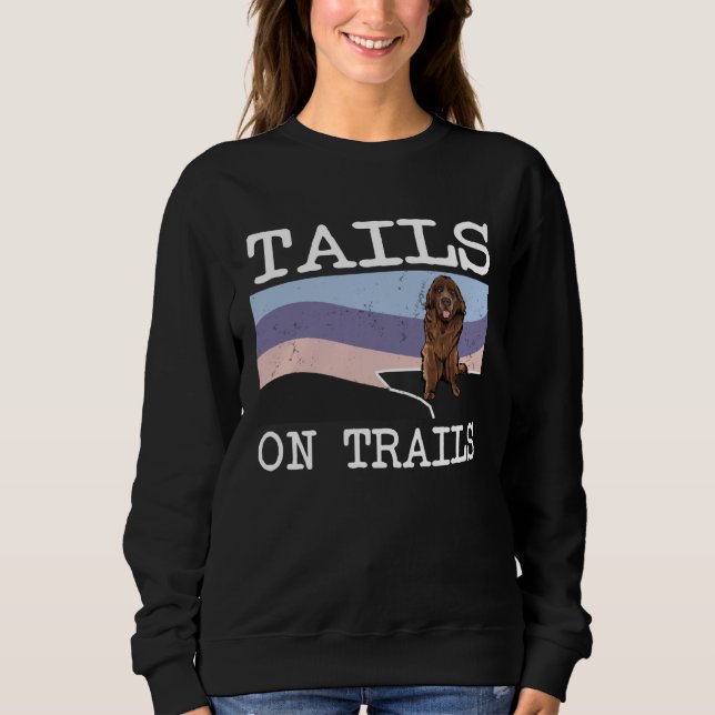 Sweatshirt Newfoundland Tails On Trails  Dog Hiking (Devant)