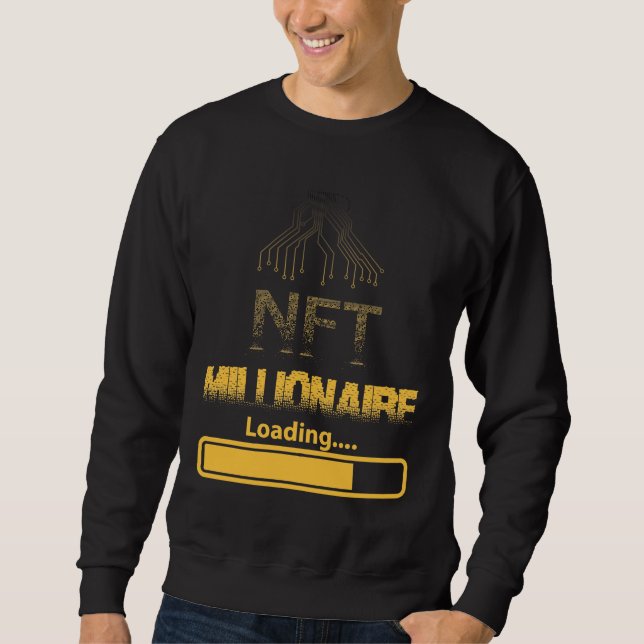 Sweatshirt NFT Millionaire Chargement de Crypto Wealth & Bloc (Devant)