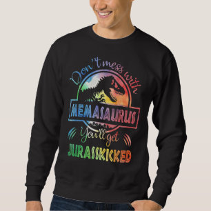 Sweatshirt N'hésitez pas avec Memasaurus Vous obtiendrez Jura