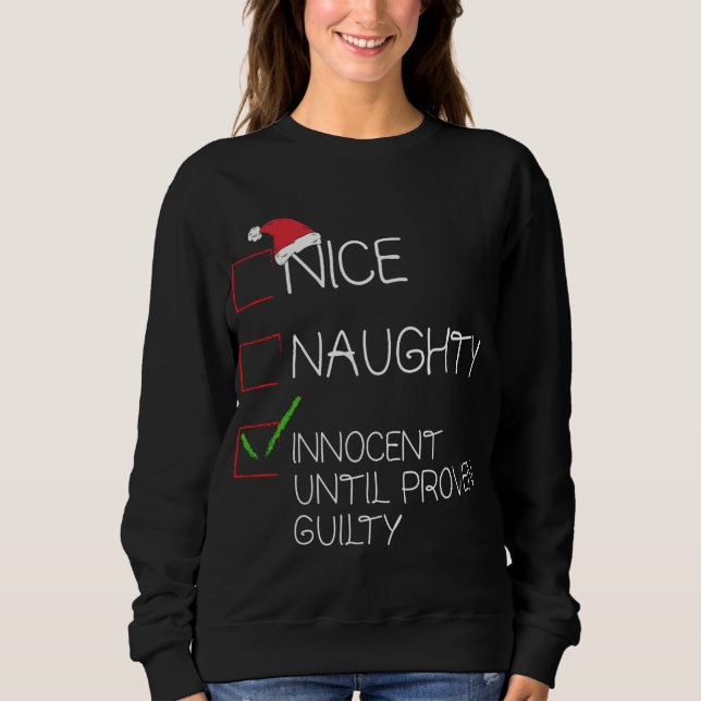 Sweatshirt Nice Naughty Innocent Jusqu'À La Culpabilité Prove (Devant)