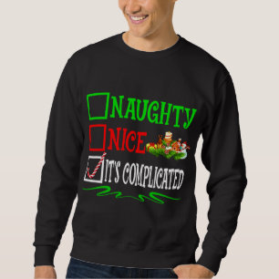 Sweatshirt Nice Naughty It's Compplicated Père Noël Christmas