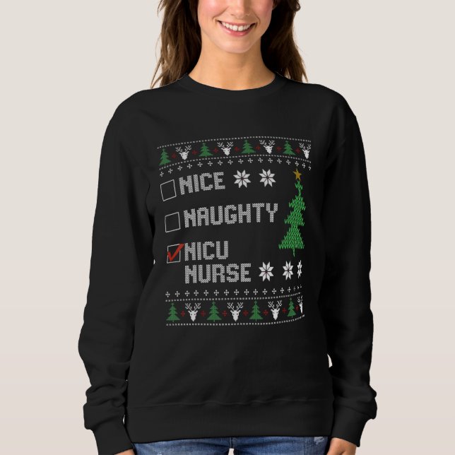 Sweatshirt Nice Naughty NICU Nurse  Ugly Christmas Sweater (Devant)