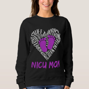 Sweatshirt Nicu Mom Preemie Warrior Premature Sensibilisation
